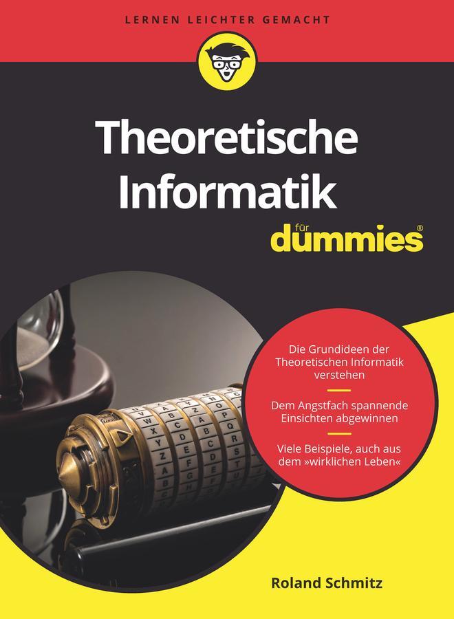 Cover: 9783527714315 | Theoretische Informatik für Dummies | Roland Schmitz | Taschenbuch