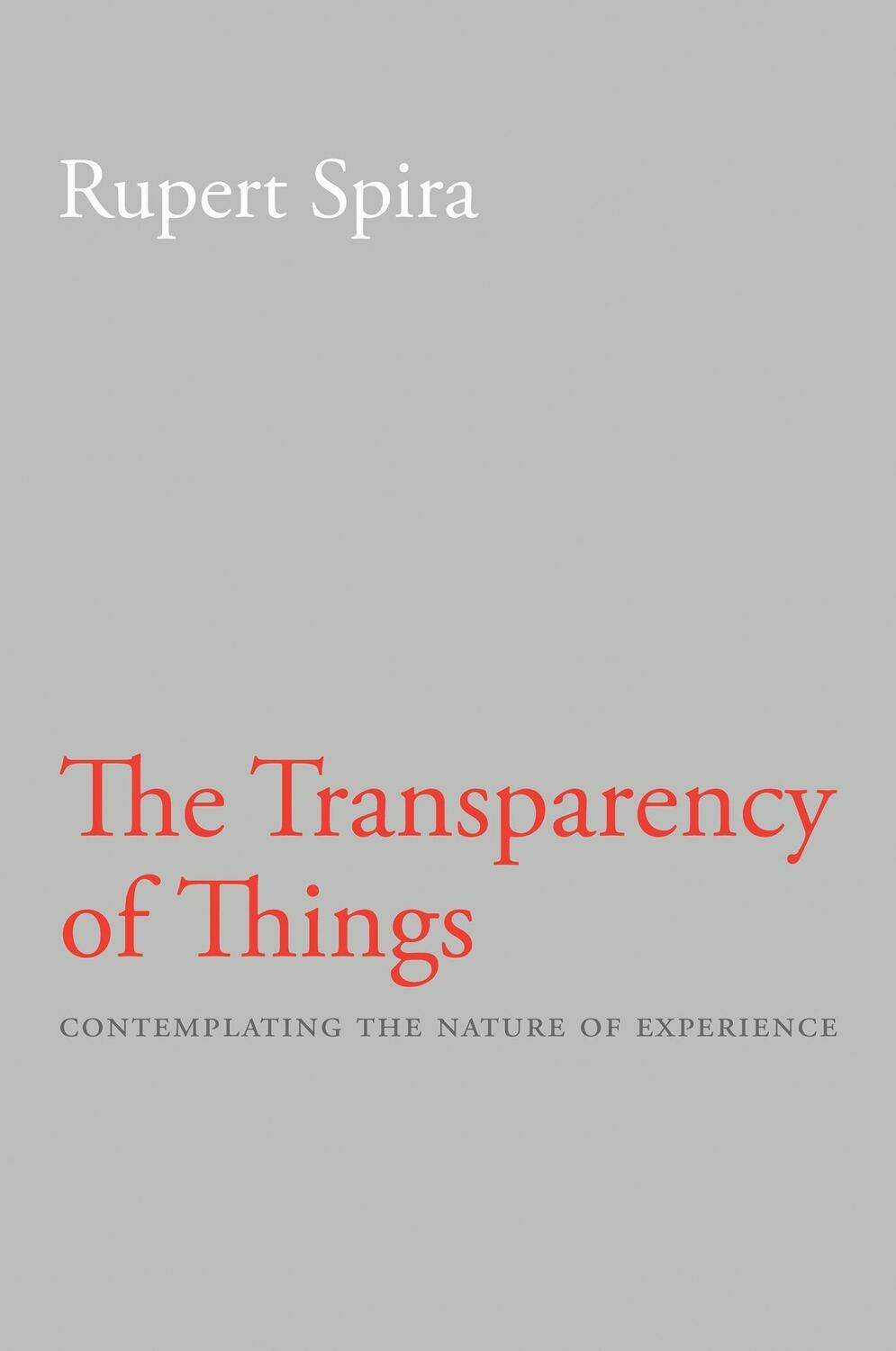 Cover: 9781626258808 | Transparency of Things | Contemplating the Nature of Experience | Buch