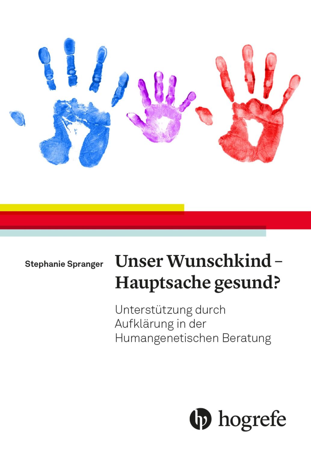 Cover: 9783456862224 | Unser Wunschkind - Hauptsache gesund? | Stephanie Spranger | Buch