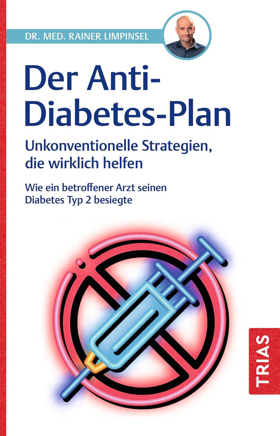 Cover: 9783432118734 | Der Anti-Diabetes-Plan | Rainer Limpinsel | Taschenbuch | 184 S.