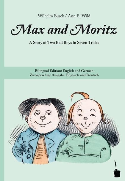 Cover: 9783937467948 | Max and Moritz | Wilhelm Busch | Buch | 64 S. | Deutsch | 2011