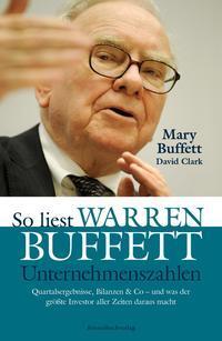 Cover: 9783864700460 | So liest Warren Buffett Unternehmenszahlen | Mary Buffett (u. a.)
