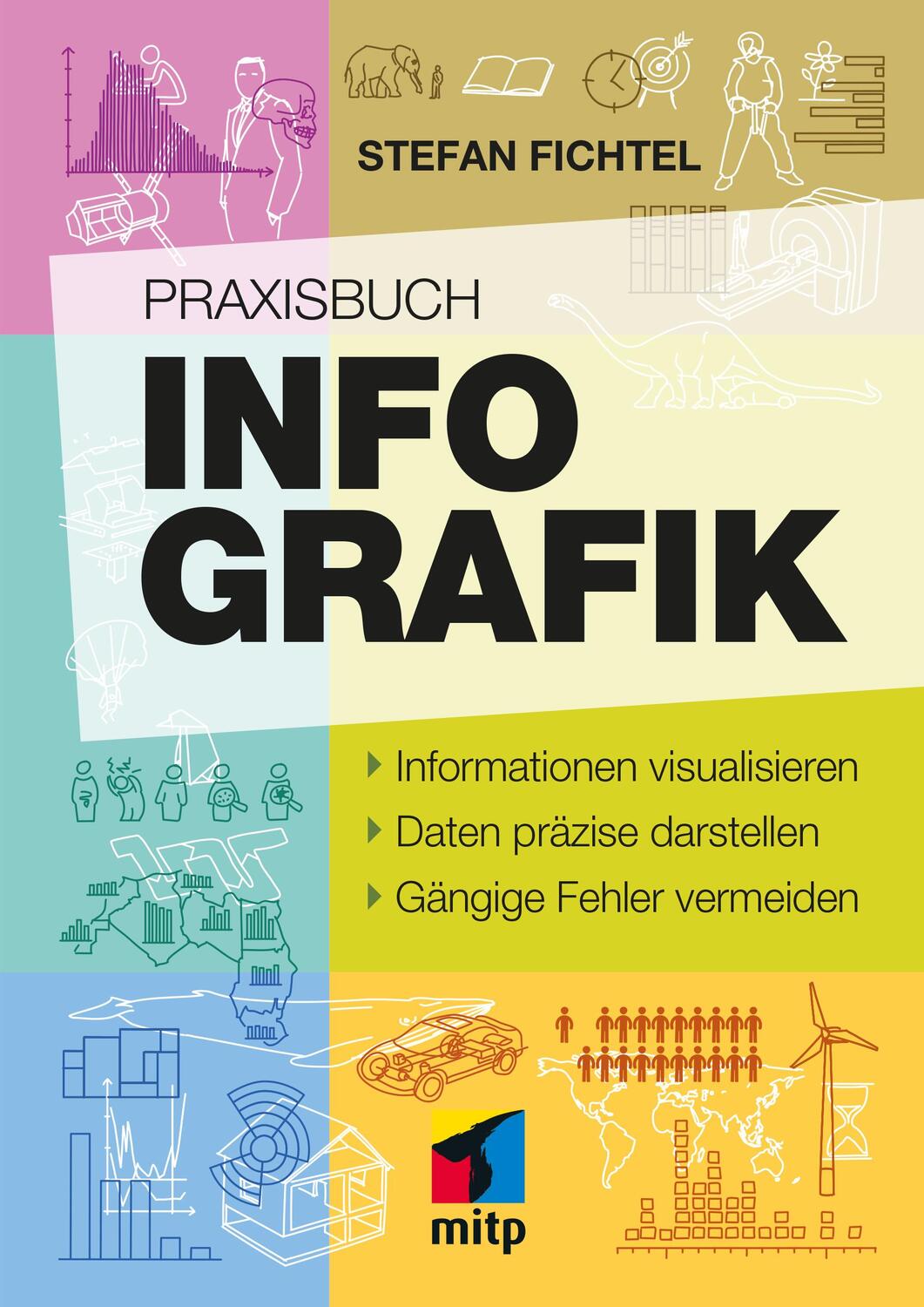 Cover: 9783747504437 | Praxisbuch Infografik | Stefan Fichtel | Buch | mitp Professional