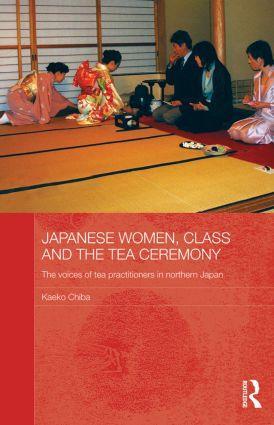 Cover: 9780415837927 | Japanese Women, Class and the Tea Ceremony | Kaeko Chiba | Taschenbuch