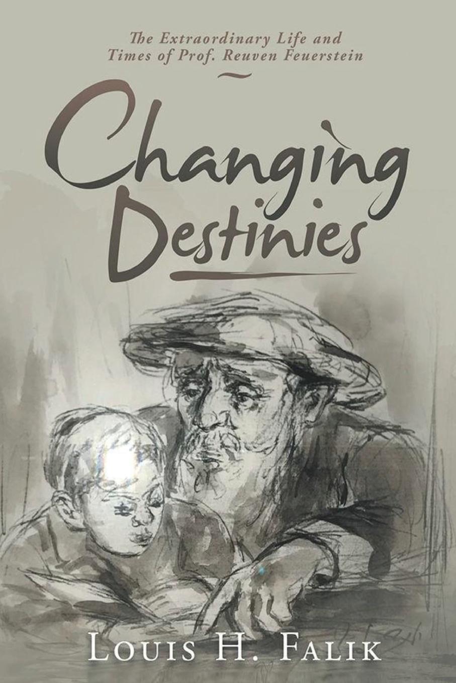 Cover: 9781955531221 | Changing Destinies | Louis H. Falik | Taschenbuch | Paperback | 2022