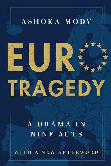 Cover: 9780190056322 | Eurotragedy | A Drama in Nine Acts | Ashoka Mody | Taschenbuch | XX