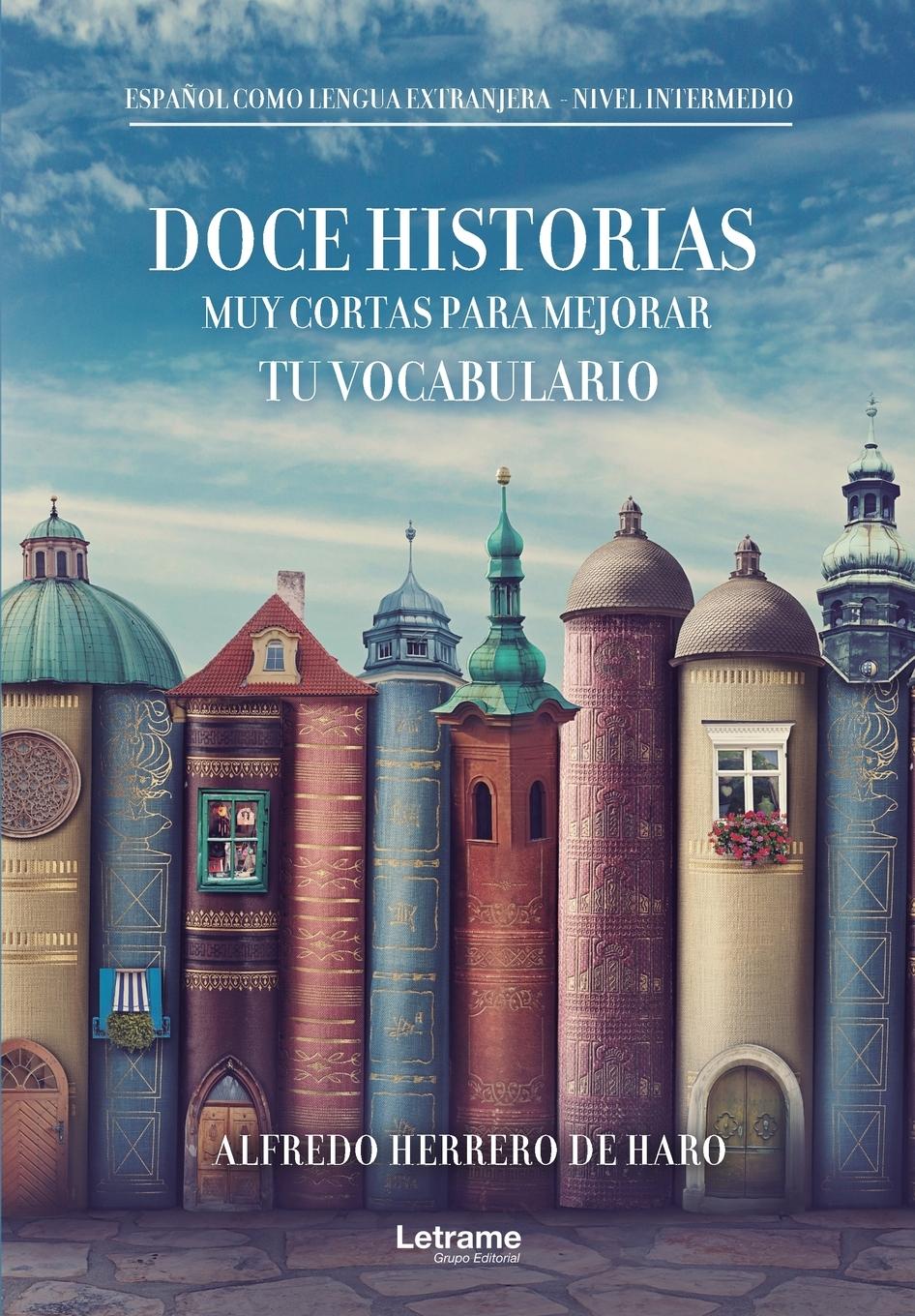 Cover: 9780645221701 | Doce historias muy cortas para mejorar tu vocabulario | Haro | Buch