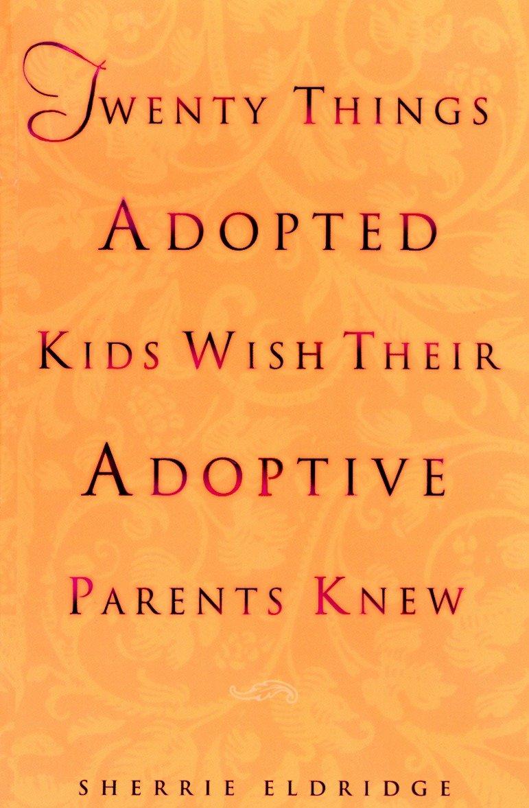 Cover: 9780440508380 | Twenty Things Adopted Kids Wish Their Adoptive Parents Knew | Eldridge