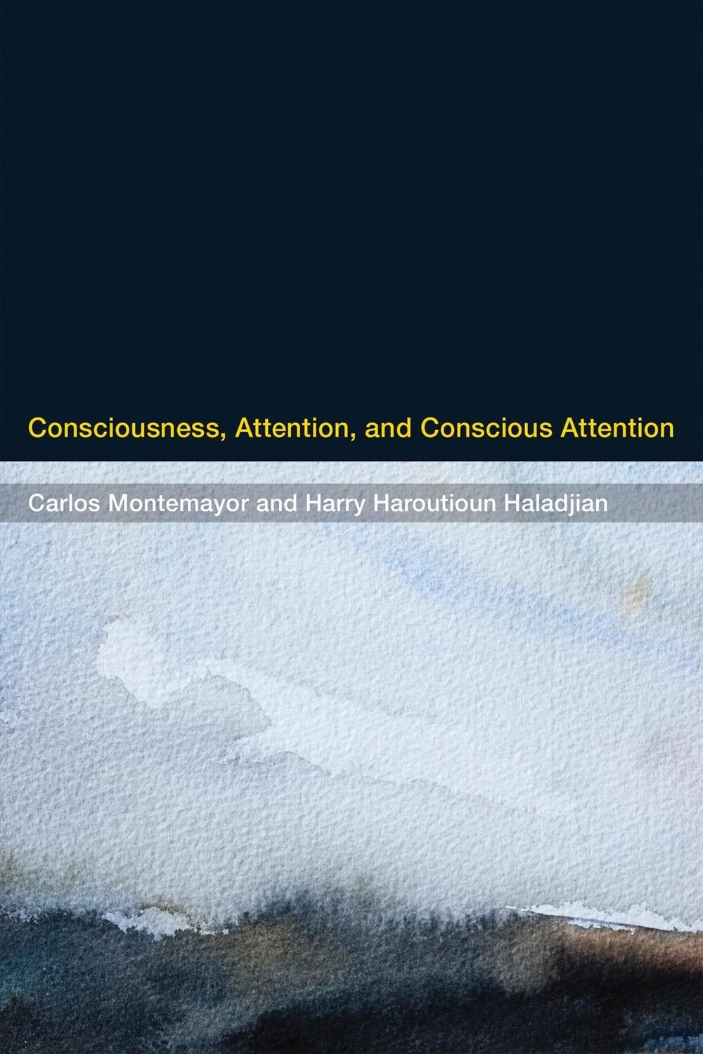 Cover: 9780262028974 | Consciousness, Attention, and Conscious Attention | Montemayor (u. a.)