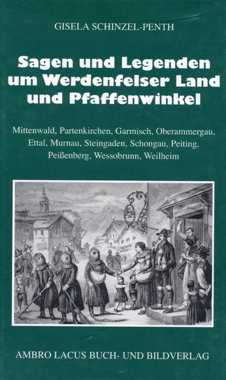 Cover: 9783921445372 | Sagen und Legenden um das Werdenfelser Land und Pfaffenwinkel | Buch