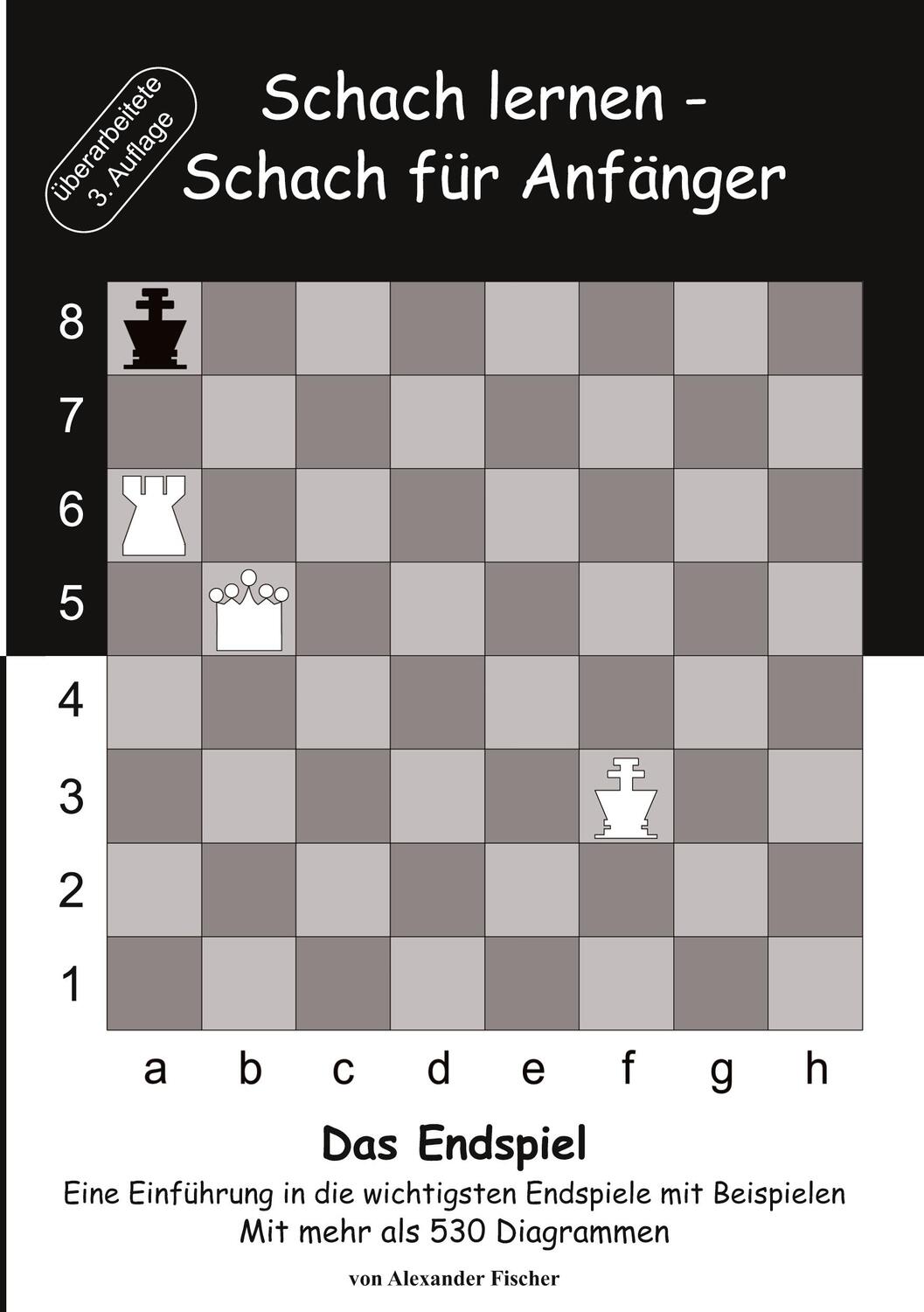 Cover: 9783739204512 | Schach lernen - Schach für Anfänger - Das Endspiel | Alexander Fischer