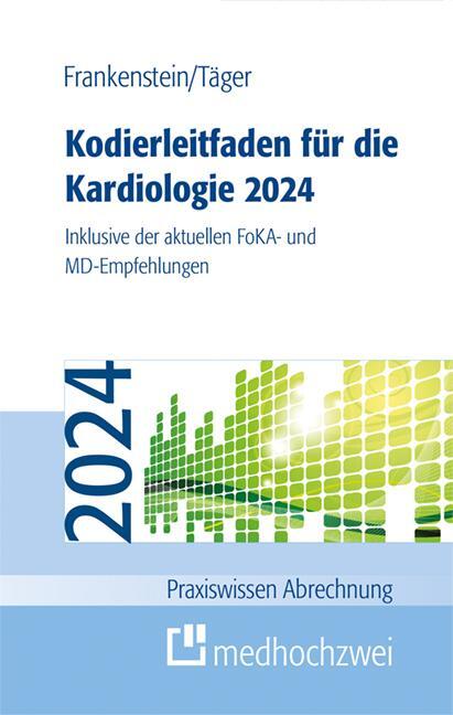 Cover: 9783988000415 | Kodierleitfaden für die Kardiologie 2024 | Lutz Frankenstein (u. a.)