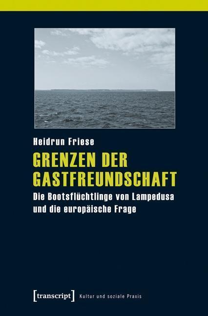 Cover: 9783837624472 | Grenzen der Gastfreundschaft | Heidrun Friese | Taschenbuch | 250 S.