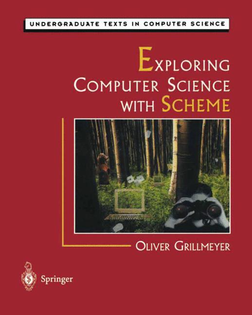 Cover: 9780387948959 | Exploring Computer Science with Scheme | Oliver Grillmeyer | Buch