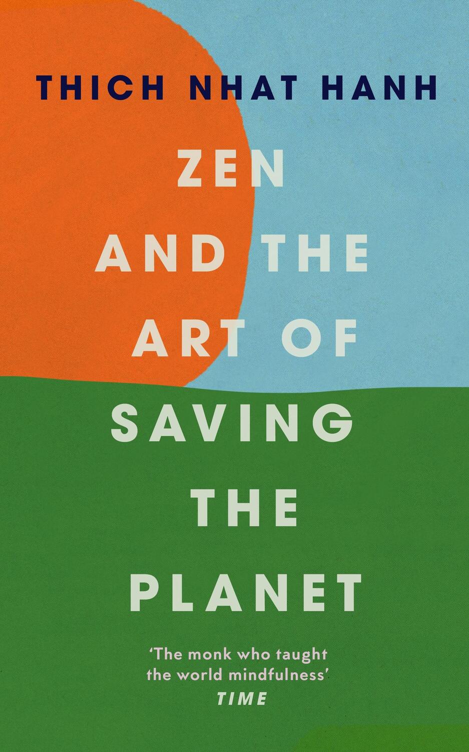 Cover: 9781846047169 | Zen and the Art of Saving the Planet | Thich Nhat Hanh | Taschenbuch