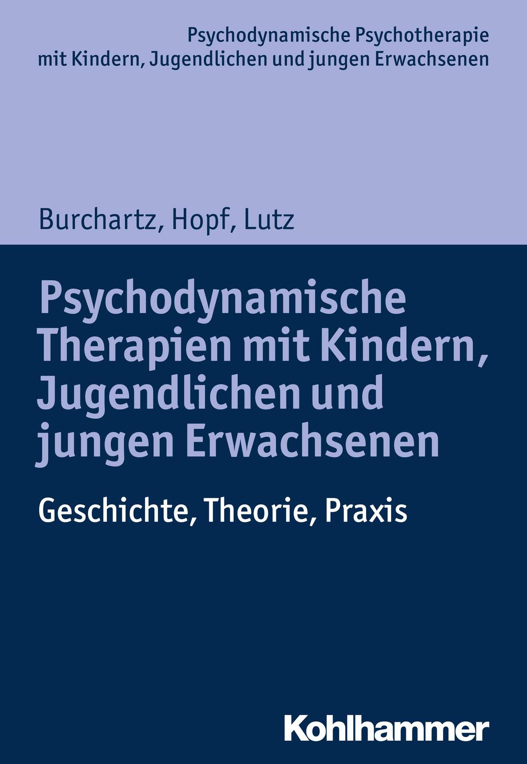 Cover: 9783170298637 | Psychodynamische Therapien mit Kindern, Jugendlichen und jungen...