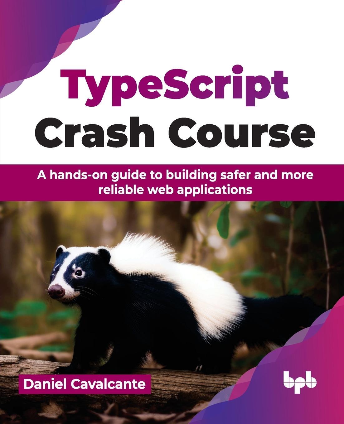 Cover: 9789355516763 | TypeScript Crash Course | Daniel Cavalcante | Taschenbuch | Paperback