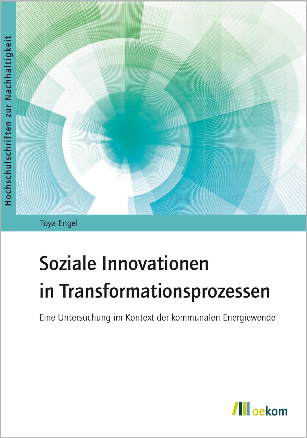 Cover: 9783987260094 | Soziale Innovationen in Transformationsprozessen | Toya Engel | Buch