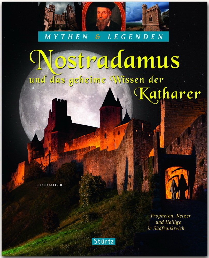 Cover: 9783800346264 | Nostradamus und das geheime Wissen der Katharer | Gerald Axelrod