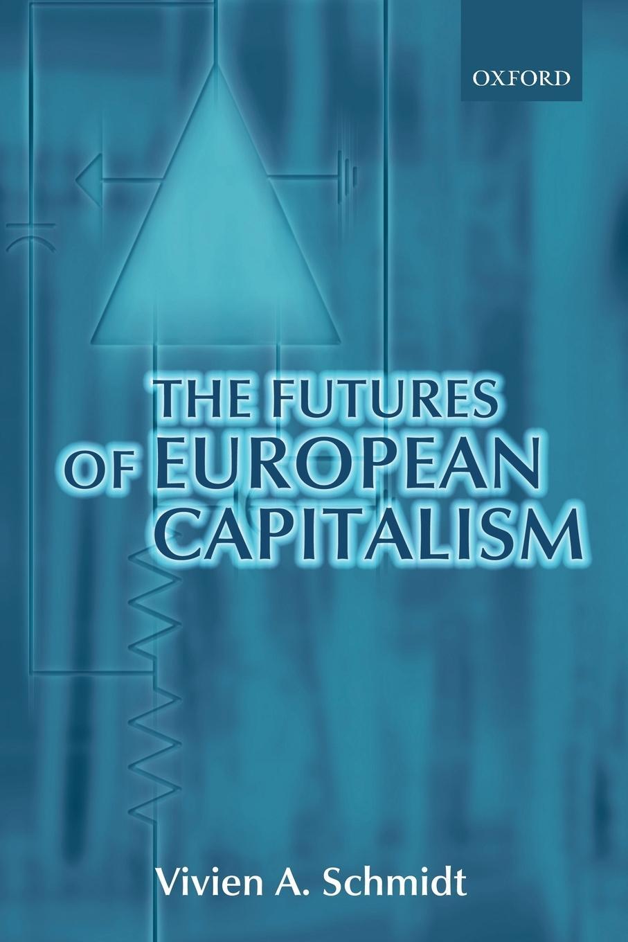 Cover: 9780199253685 | The Futures of European Capitalism | Vivien A. Schmidt | Taschenbuch