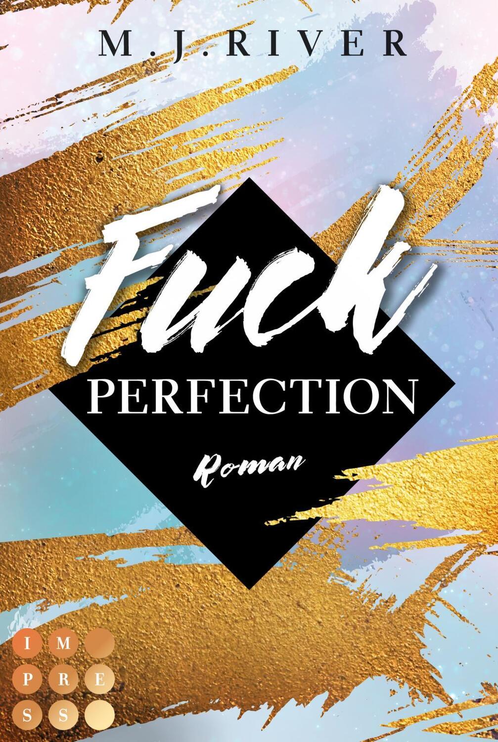 Cover: 9783551304513 | Fuck Perfection (Fuck-Perfection-Reihe 1) | M. J. River | Taschenbuch