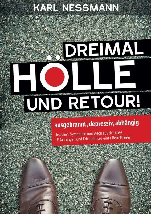Cover: 9783990571859 | Dreimal Hölle und retour | Karl Nessmann | Taschenbuch | Deutsch