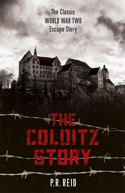 Cover: 9781444795684 | The Colditz Story | Major P R Reid | Taschenbuch | Englisch | 2014