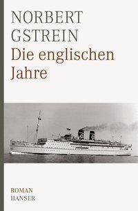 Cover: 9783446231238 | Die englischen Jahre | Roman | Norbert Gstrein | Buch | 400 S. | 2008
