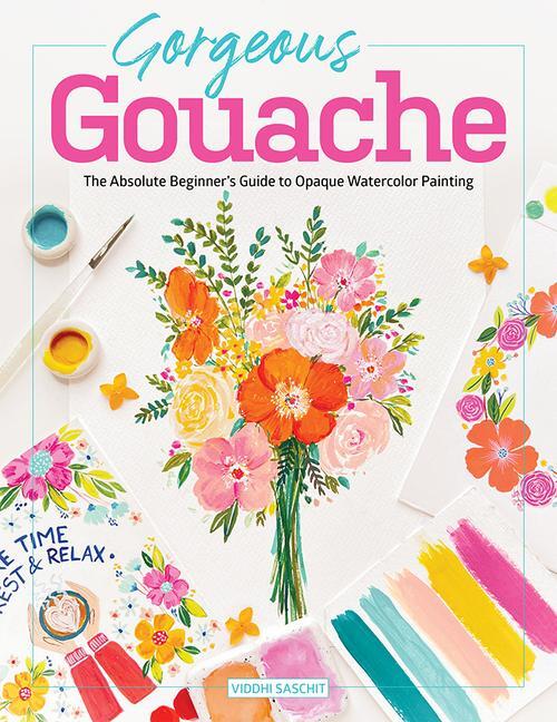Cover: 9780764365478 | Gorgeous Gouache | Viddhi Saschit | Taschenbuch | Englisch | 2023