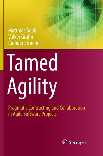 Cover: 9783319823652 | Tamed Agility | Matthias Book (u. a.) | Taschenbuch | Paperback | XVI