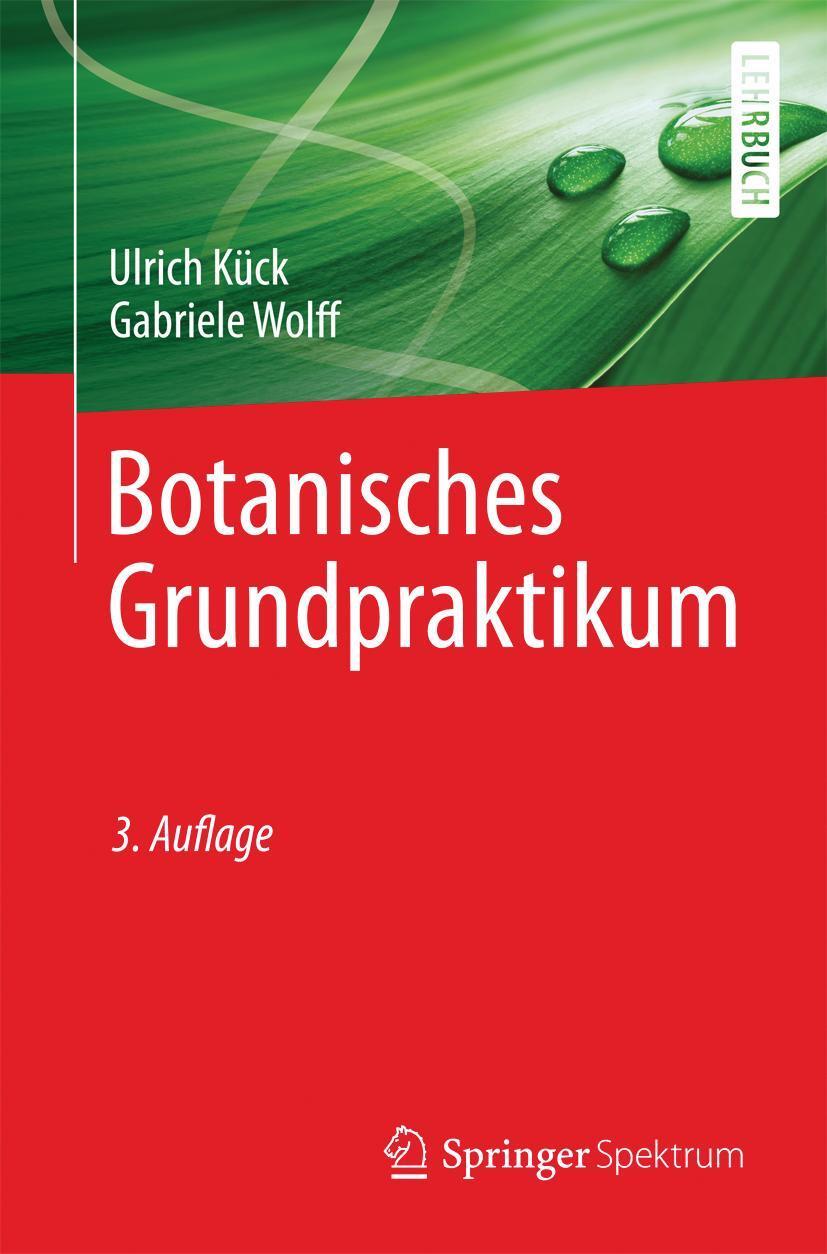 Cover: 9783642454486 | Botanisches Grundpraktikum | Ulrich Kück (u. a.) | Taschenbuch | XII