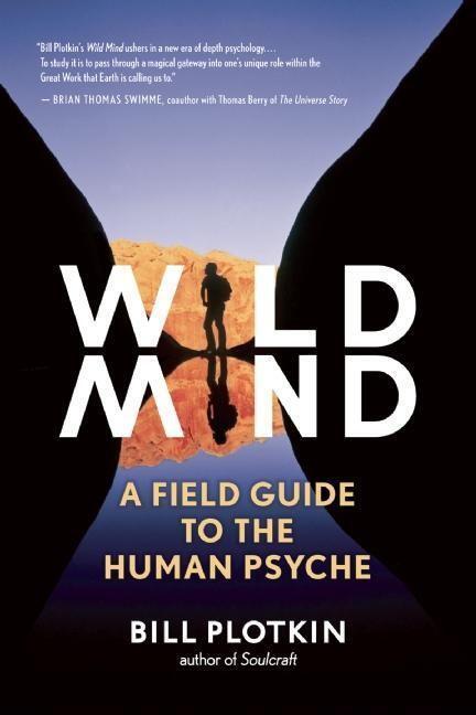 Cover: 9781608681785 | Wild Mind: A Field Guide to the Human Psyche | Bill Plotkin | Buch