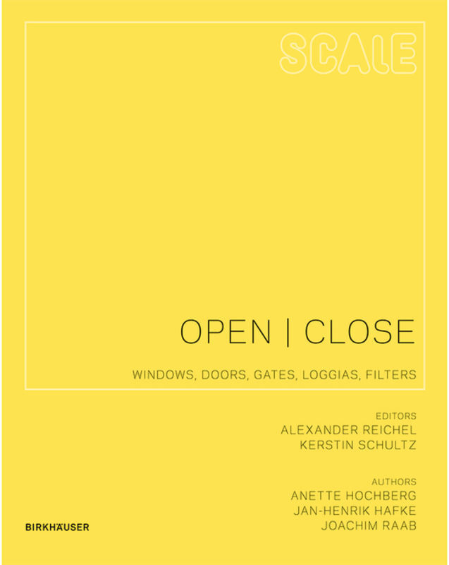 Cover: 9783764399610 | Open I Close | Windows, Doors, Gates, Loggias, Filters | Taschenbuch