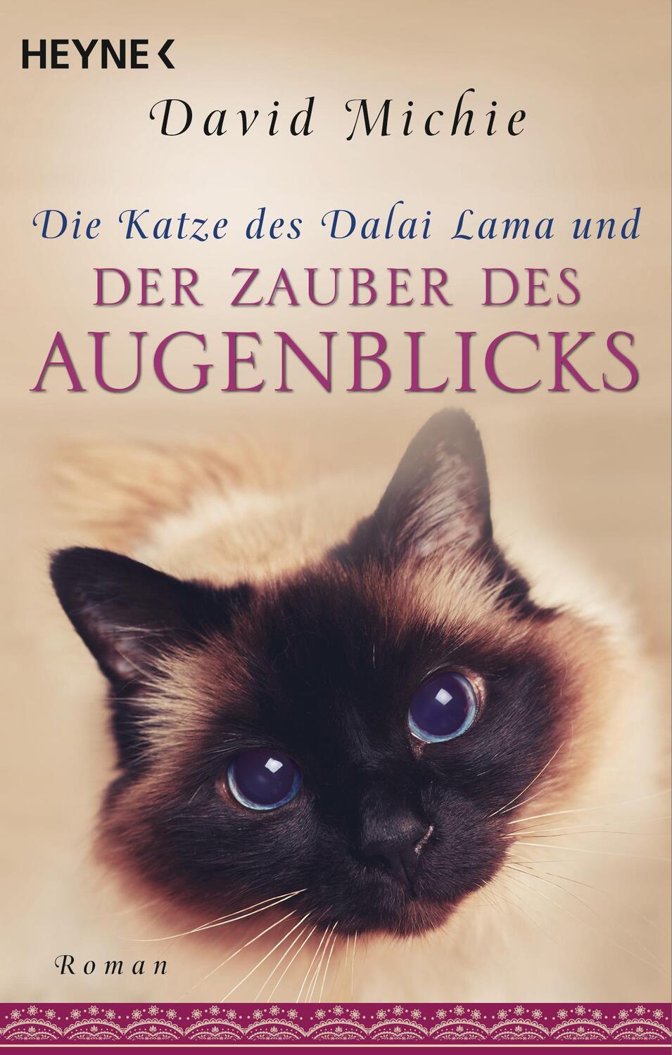 Cover: 9783453704077 | Die Katze des Dalai Lama und der Zauber des Augenblicks | David Michie
