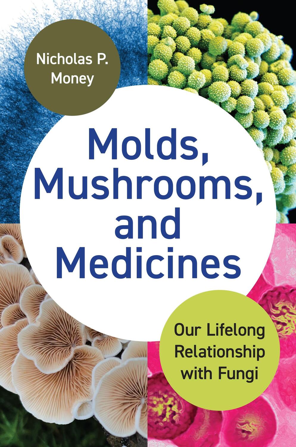 Cover: 9780691236308 | Molds, Mushrooms, and Medicines | Our Lifelong Relationship with Fungi
