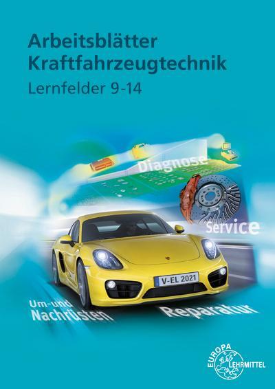 Cover: 9783758521898 | Arbeitsblätter Kraftfahrzeugtechnik. Lernfelder 9-14 | Richard Fischer