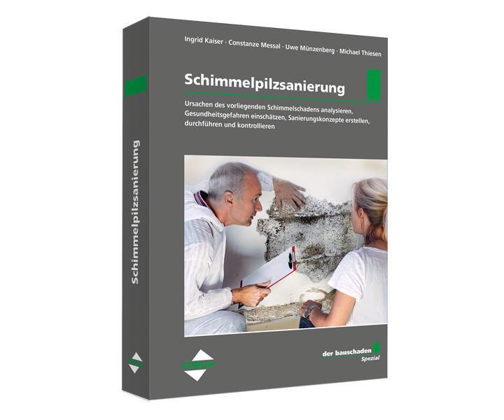 Cover: 9783963140495 | der bauschaden-Spezial Schimmelpilzsanierung | Ingrid Kaiser (u. a.)
