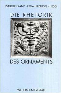 Cover: 9783770535156 | Die Rhetorik des Ornaments | Taschenbuch | 330 S. | Deutsch | 2001