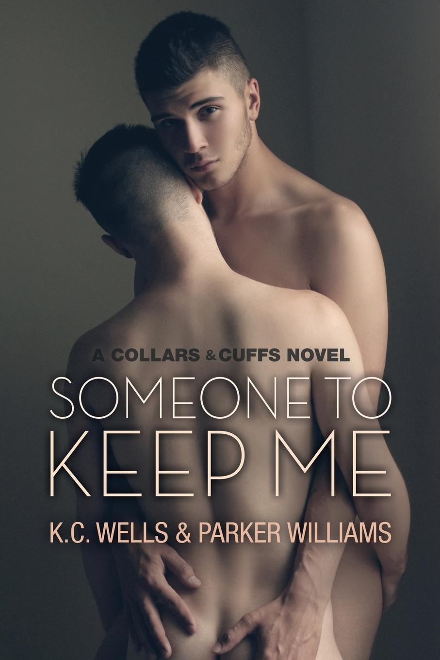 Cover: 9781627984348 | Someone to Keep Me | K. C. Wells (u. a.) | Taschenbuch | Paperback