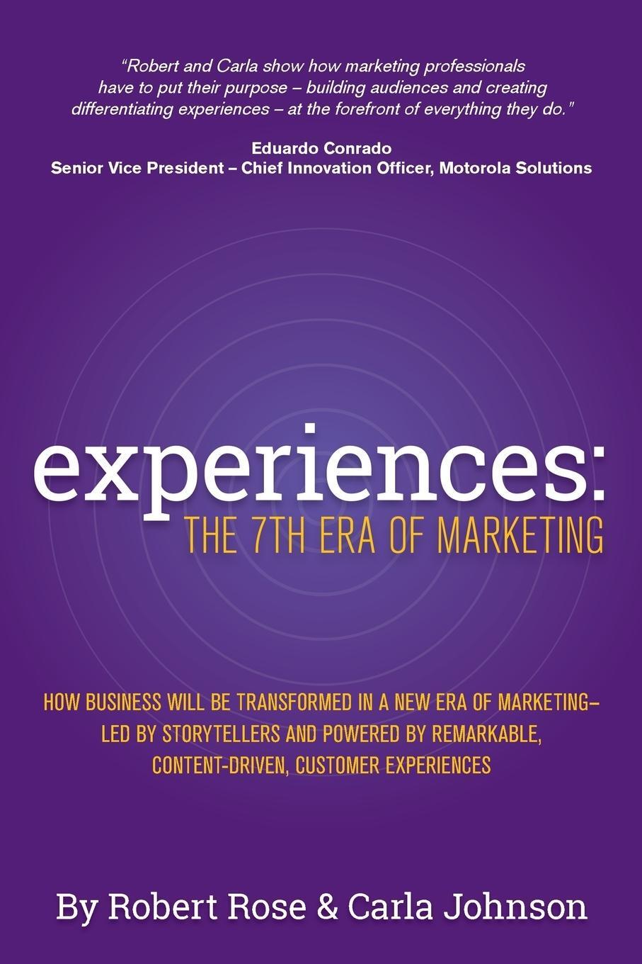 Cover: 9780985957643 | Experiences | The 7th Era of Marketing | Robert Rose (u. a.) | Buch