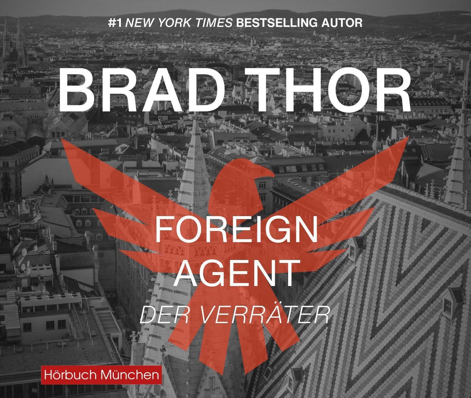 Cover: 9783954718627 | Foreign Agent - Der Verräter | Thriller | Brad Thor | Audio-CD | 2022