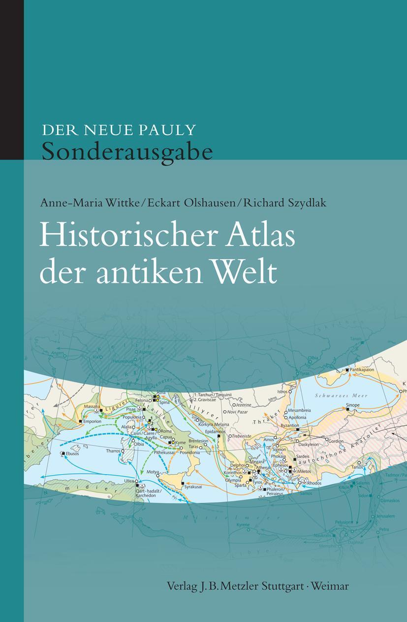 Cover: 9783476024015 | Der neue Pauly. Historischer Atlas der antiken Welt | Sonderausgabe