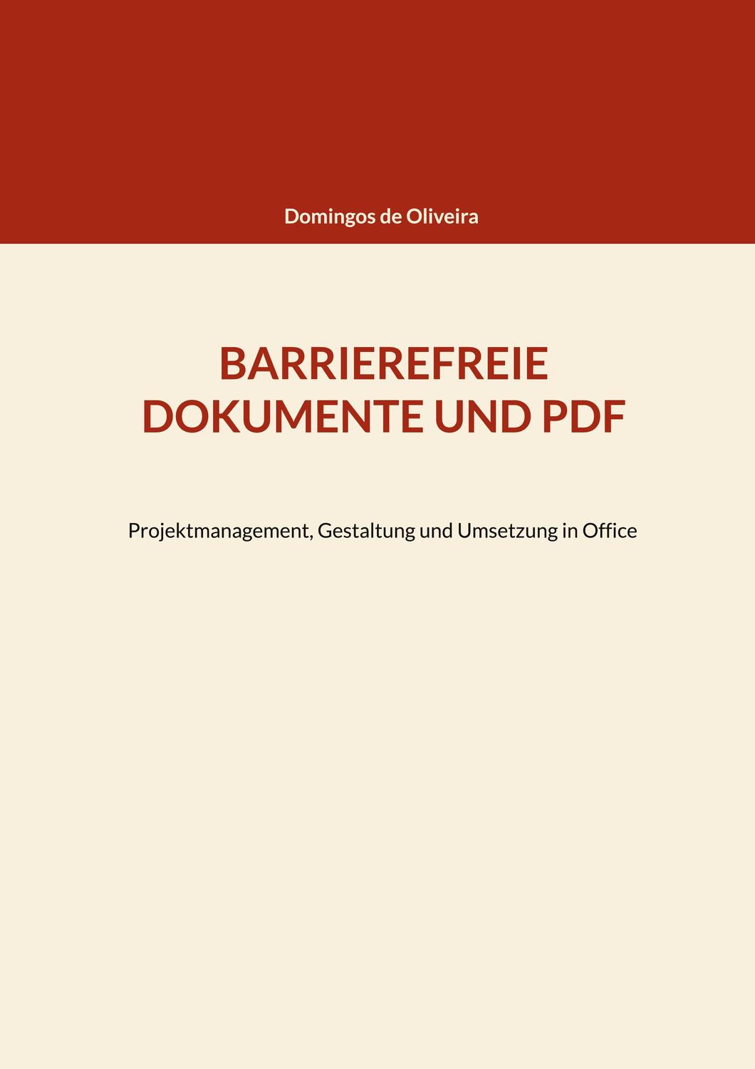 Cover: 9783756233588 | BARRIEREFREIE DOKUMENTE UND PDF | Domingos de Oliveira | Taschenbuch