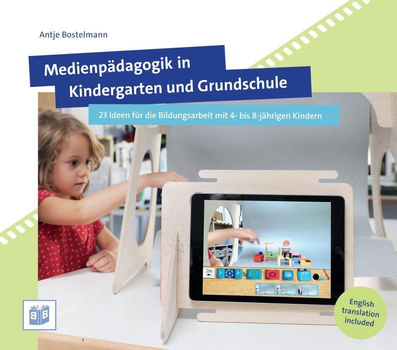 Cover: 9783946829270 | Medienpädagogik in Kindergarten und Grundschule | Antje Bostelmann