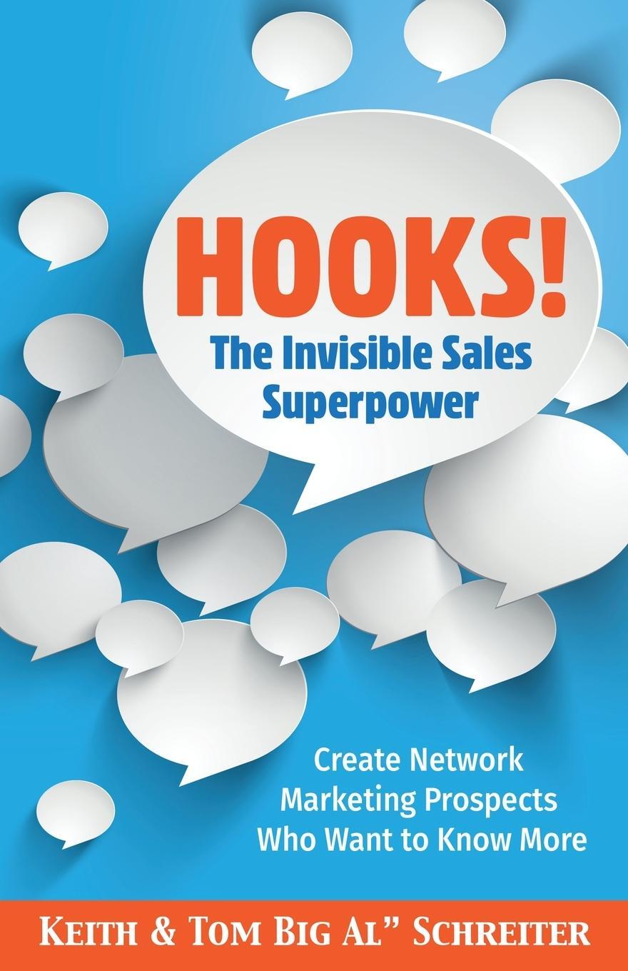 Cover: 9781956171051 | Hooks! The Invisible Sales Superpower | Keith Schreiter (u. a.) | Buch