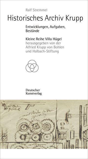 Cover: 9783422986558 | Historisches Archiv Krupp | Entwicklungen, Aufgaben, Bestände | Buch