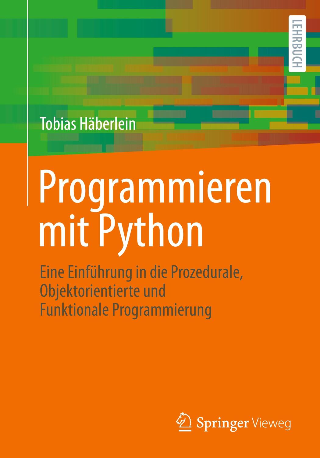Cover: 9783662686775 | Programmieren mit Python | Tobias Häberlein | Taschenbuch | Paperback