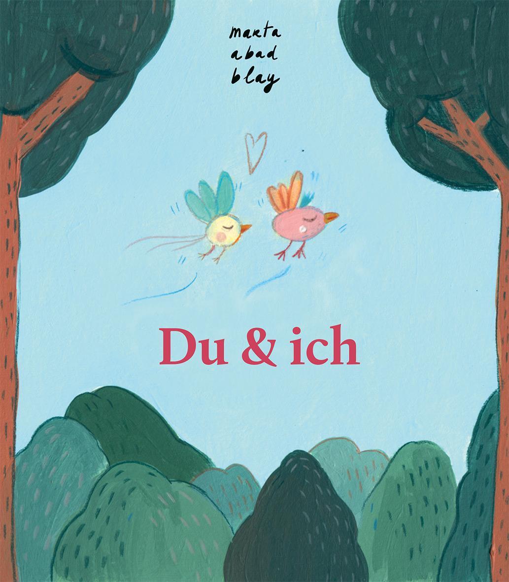 Cover: 9783772531811 | Du und ich | Marta Abad Blay | Buch | 16 S. | Deutsch | 2022