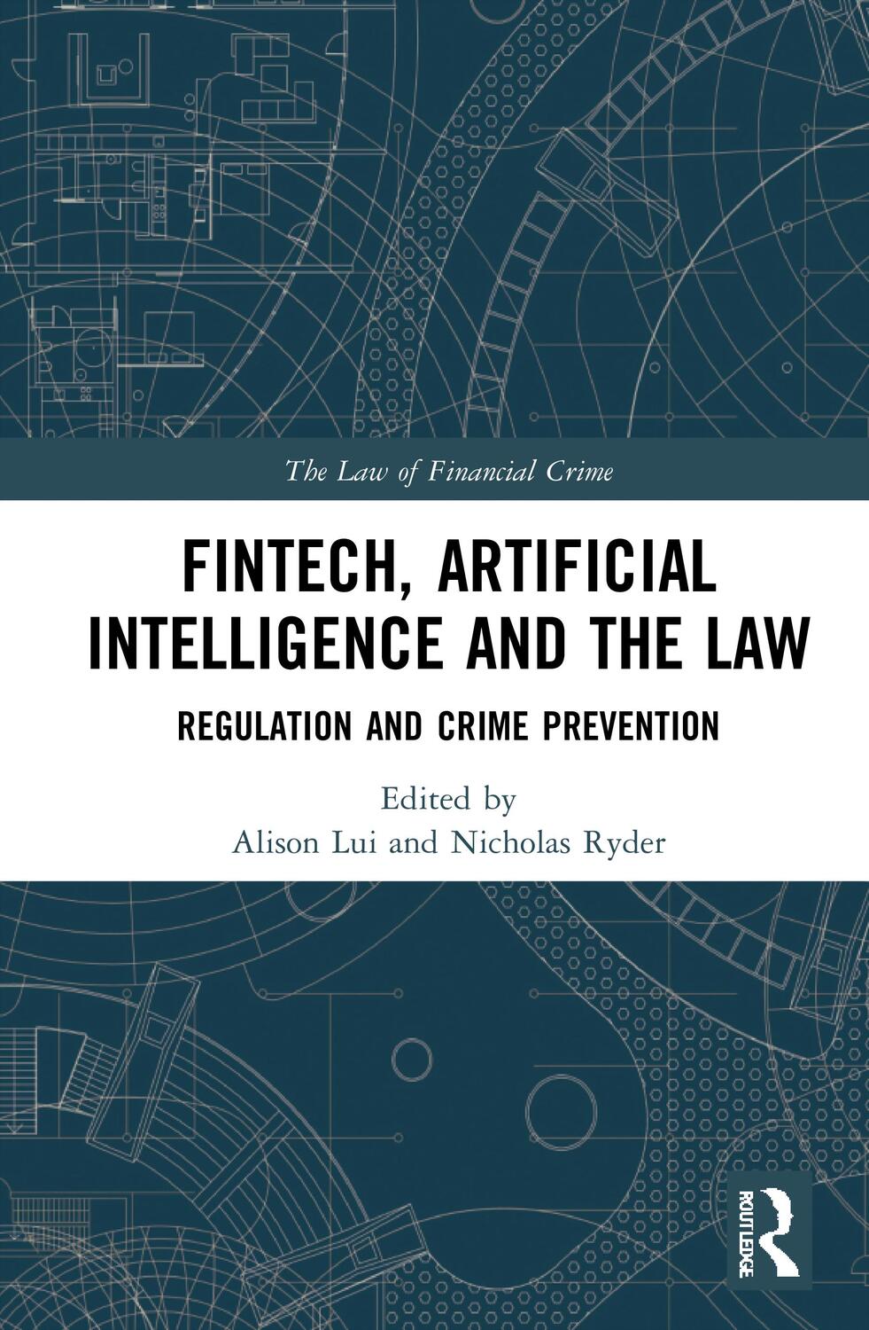 Cover: 9780367897659 | FinTech, Artificial Intelligence and the Law | Alison Lui (u. a.)