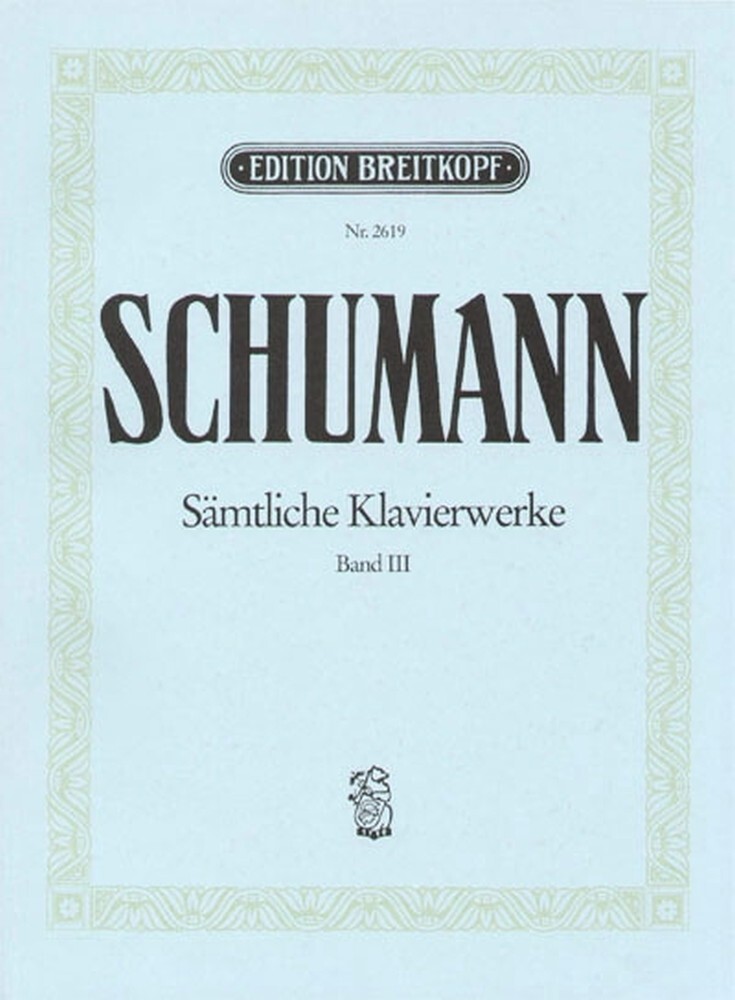 Cover: 9790004161234 | Sämtliche Klavierwerke 3 | Clara Schumann Edition | Robert Schumann